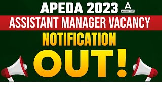 APEDA Recruitment 2023  APEDA Assistant Manager Vacancy 2023  APEDA Notification Out [upl. by Seely]