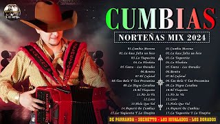 Cumbias Norteñas Mix 2024💥De Paranda  Secretto  Los Igualados  Los Dorados💥Norteñas Para Bailar [upl. by Ayoted]