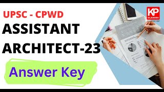 UPSC  CPWD Assistant Architect 2023 Preliminary Answer Ket by KP Classes UPSC CPWD [upl. by Eimmak]