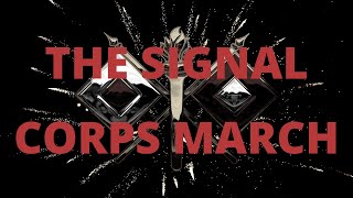 The Signal Corps March [upl. by Reisinger]