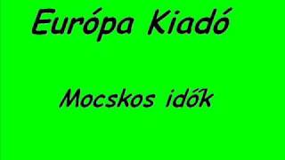 Európa Kiadó  Mocskos idők [upl. by Aihsemak670]