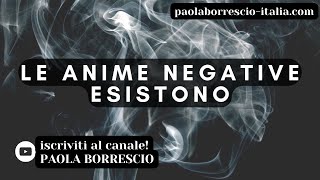 ANIME NEGATIVE cosa sono Come riconoscere le ANIME NEGATIVE 👉 I RICERCATORI DI ATTENZIONE [upl. by Nivel]