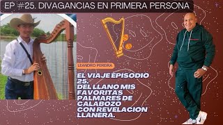 El viaje Episodio 25 Del llano mis favoritas Palmares de Calabozo con Revelación Llanera [upl. by Ianthe]