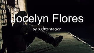 XXXTENTACIONJocelyn Floreslyrics [upl. by Yttik]