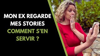 Pourquoi mon ex REGARDE mes STORIES [upl. by Romeyn]