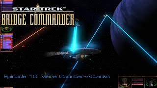 Lets Play Star Trek Bridge Commander 10  Episode 10 More CounterAttacks [upl. by Jadd]