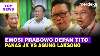 Prabowo Emosi Singgung Musuh Negara Depan Tito  JK Vs Agung Laksono Makin Panas [upl. by Nyladnek803]