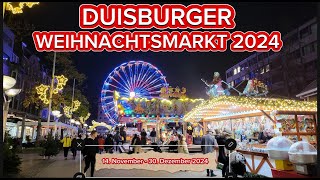 DUISBURGER WEIHNACHTSMARKT 2024  RUNDGANG am Eröffnungstag 14 November 2024 [upl. by Annora75]