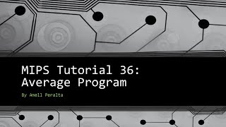 MIPS Tutorial 36  Average Program [upl. by Baelbeer895]