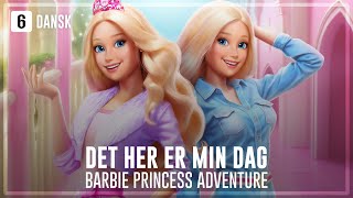 DANISH  Barbie™ Princess Adventure  This Is My Moment [upl. by Tapes189]