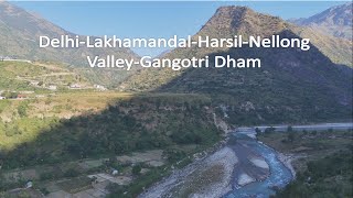 DelhiLakhamandalHarsilNellong ValleyGangotri Dham II Road Trip Part1 [upl. by Ycnaf]