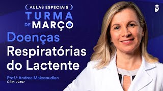 Doenças Respiratórias do Lactente  Aula de Pediatria do Curso Revalida Exclusive [upl. by Aivataj69]