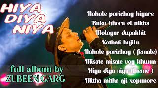 zubeengarg “HIYA DIYA NIYAquot full superhit Assamese movie album [upl. by Fonzie]