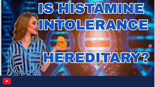 Is Histamine Intolerance Hereditary histamineintolerance [upl. by Joellyn]