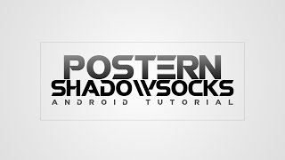 How to use Postern shadowsocks VPN on Android device  Android free VPN [upl. by Deeanne297]