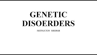 Genetic Disorder  Understanding Genetic Disorders Down Turner and Klinefelter Syndromes KMU [upl. by Yeldah]