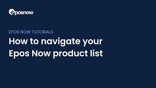 How to navigate your Epos Now product list [upl. by Ravahs]