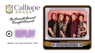 Calliope Brass Annual Benefit Concert 2024 [upl. by Gypsie]