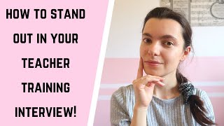 How to STAND out in your PGCE interview  Teacher TRAINING interview TIPS  PGCE  SCITT [upl. by Garzon162]