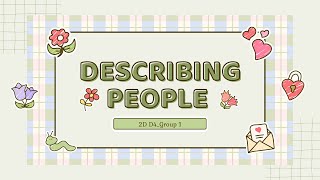 Describing People by Group 1  2D D4 Business Administration [upl. by Rehpotisrhc]