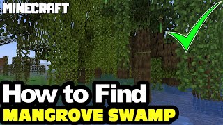 MINECRAFT  How to Find MANGROVE SWAMP [upl. by Eleets]