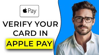 How To Verify Your Card In Apple Pay [upl. by Darlene]