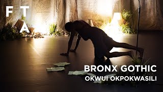 Bronx Gothic de Okwui Okpokwasili [upl. by Ahsoek234]