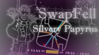 SwapFell Silvery Papyrus Fight Completed [upl. by Akkinahs516]