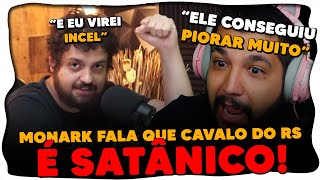 Monark diz que CAVALO NO RIO GRANDE DO SUL é SATÂNICO e que virou incel [upl. by Nayk815]