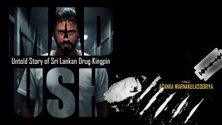 MADUSH  Chapter 1  Baptism  Untold story of Sri Lankan Drug Kingpin  web series [upl. by Clover]