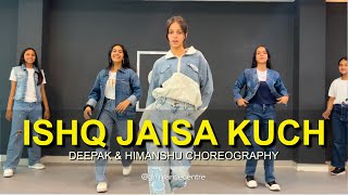 ISHQ JAISA KUCH  Class Video  Deepak amp Himanshu Choreography  G M Dance Centre [upl. by Quennie]