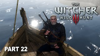 Looking For Ciri In the Isle of Mists  The Witcher 3 Wild Hunt Playthrough Part 22 [upl. by Airitac]