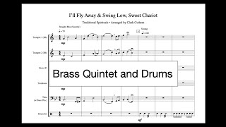 Ill Fly Away and Swing Low Sweet Chariot  Brass Quintet and Drums  Clark Cothern [upl. by Thenna749]