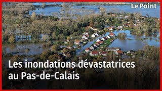 Inondations dans le PasdeCalais  le point sur la situation [upl. by Lissak]