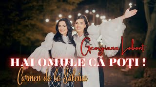 Georgiana Lobont ❌ Carmen de la Salciua  HAI OMULE CA POTI  Oficial Video [upl. by Namaj568]