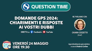 Domande GPS 2024 chiarimenti e risposte ai vostri dubbi [upl. by Novihs989]