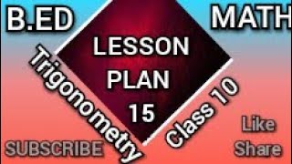 LESSON plan math for class 1015bed lesson planlesson Trigonometry [upl. by Katzman]