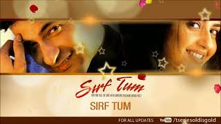 Sirf Tum Full Movie Hindi  Sanjay Kapoor  Sushmita Sen  Official Ravan [upl. by Hnib]