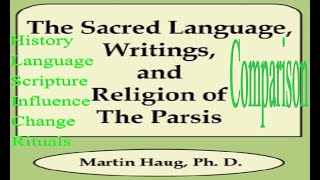 Essays on Religion of The Parsis by Martin Haug 12A The European Researches [upl. by Lechar]