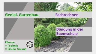 Fachrechnen  Düngung in der Baumschule  Tutorial 2 [upl. by Davidson]