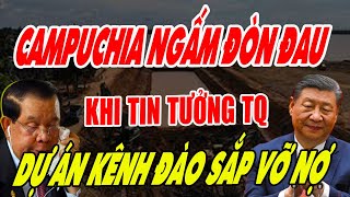 Campuchia ngấm đòn khi 3 tháng chưa đào được mét kênh nào [upl. by Lau820]