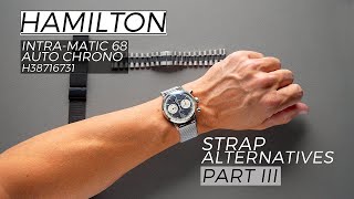 Hamilton IntraMatic 68 Auto Chrono Stainless Steel Bracelet Options  Part 3 [upl. by Hsital]