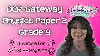 Grade 9  OCRGateway  Physics Paper 2  Whole topic video [upl. by Bellina]