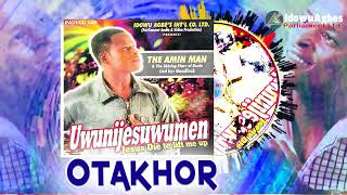 AMIN MAN  OTAKHOR BENIN MUSIC  AMIN MAN MUSIC [upl. by Cleaves]