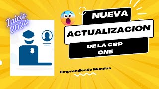 Nueva actualización de la Cbp One en 2024 paso a paso y cambios realizados USA [upl. by Faso]