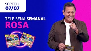 SORTEIO da TELE SENA SEMANAL ROSA 07072024 [upl. by Mendelson905]