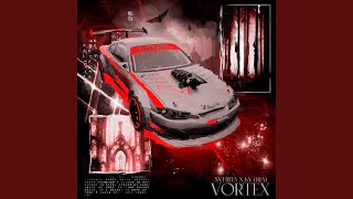 VORTEX [upl. by Vento]