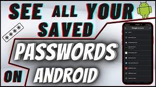 How To See Your Saved Passwords On Android Phone [upl. by Bluhm]