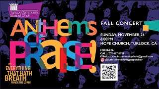 Turlock Community Gospel Choir  Anthems of Praise  Fall Concert 2024 [upl. by Trixie]