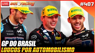 GP DO BRASIL F1 2024  Loucos por Automobilismo 407 [upl. by Ecineg694]